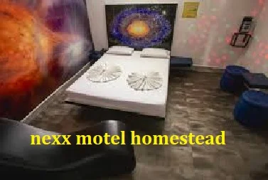 nexx motel homestead