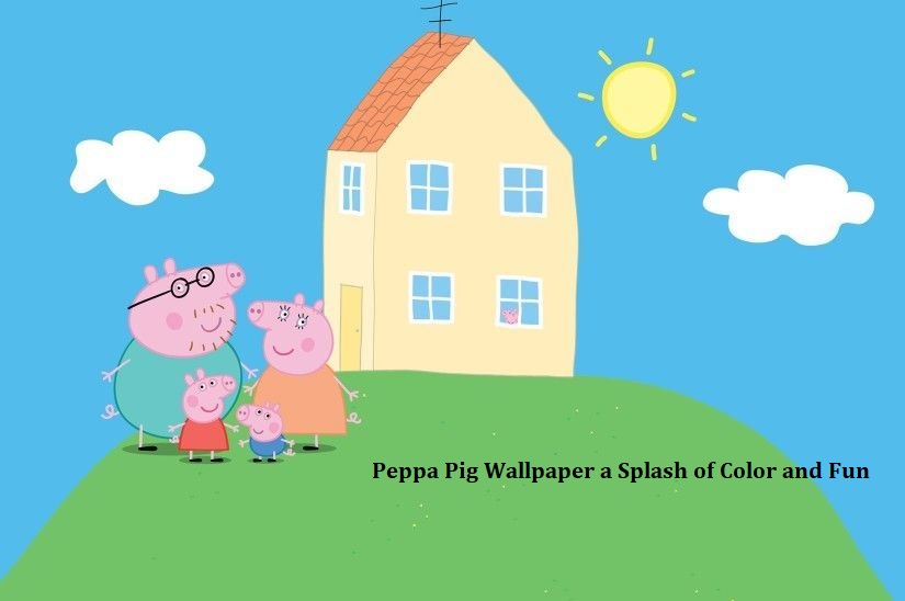 peppa pig wallpaper