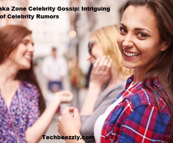 Dhamaka Zone Celebrity Gossip: Intriguing World of Celebrity Rumors